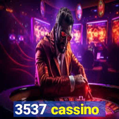 3537 cassino